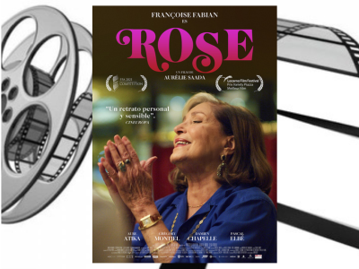 Rose - Aurélie Saada  - cine francés - cine independiente - Françoise Fabian - Soledad Hessel