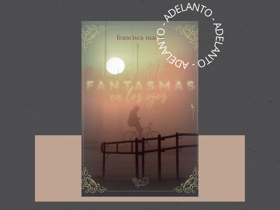 Fantasmas en los ojos - Francisca Mauas- cuento - Esa luna tiene agua - adelanto de libros - autoras argentinos - edición independiente