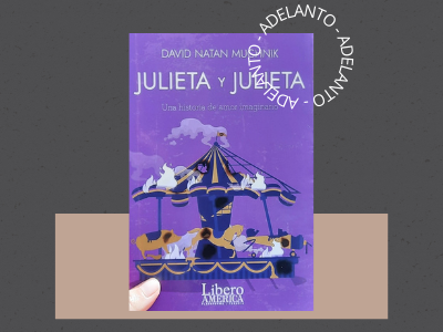 Julieta y Julieta - David Muchnik - novela - LíberoAmérica - literatura argentina - adelanto de libros - autores argentinos - narrativa