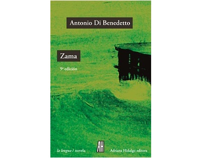 Zama - Di Benedetto - Novela - autores argentinos