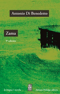 La espera de la Nada - Zama - Antonio Di Benedetto