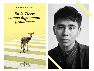 En la tierra somos fugazmente maravillosos - Ocean Vuong - literatura - memoria - trenINSOMNE - autores coreanas - guerra - exilio - novela autoficción - Floreana Alonso