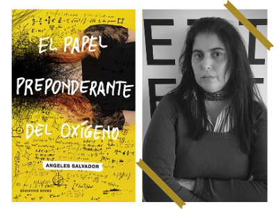 El papel preponderante del oxígeno - Ángeles Salvador - novela - narrativa argentina