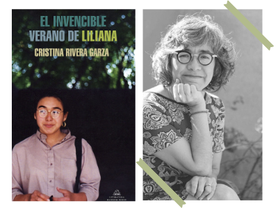 El invencible verano de Liliana - Cristina Rivera Garza  - Jimena González Lebrero - novela - narrativa - crónica - violencia de género - femicidio - feminicidio - maltrato - dolor - tristeza 