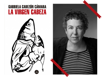 La Virgen Cabeza - Gabriela Cabezón Cámara - novela - historias de barrio - barrios marginales - autoras argentinas - leamos autoras - Laura Bertolé - literatura LGBT+ - S